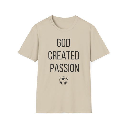 Soccer Lover Unisex T-Shirt - 'God Created Passion' Design