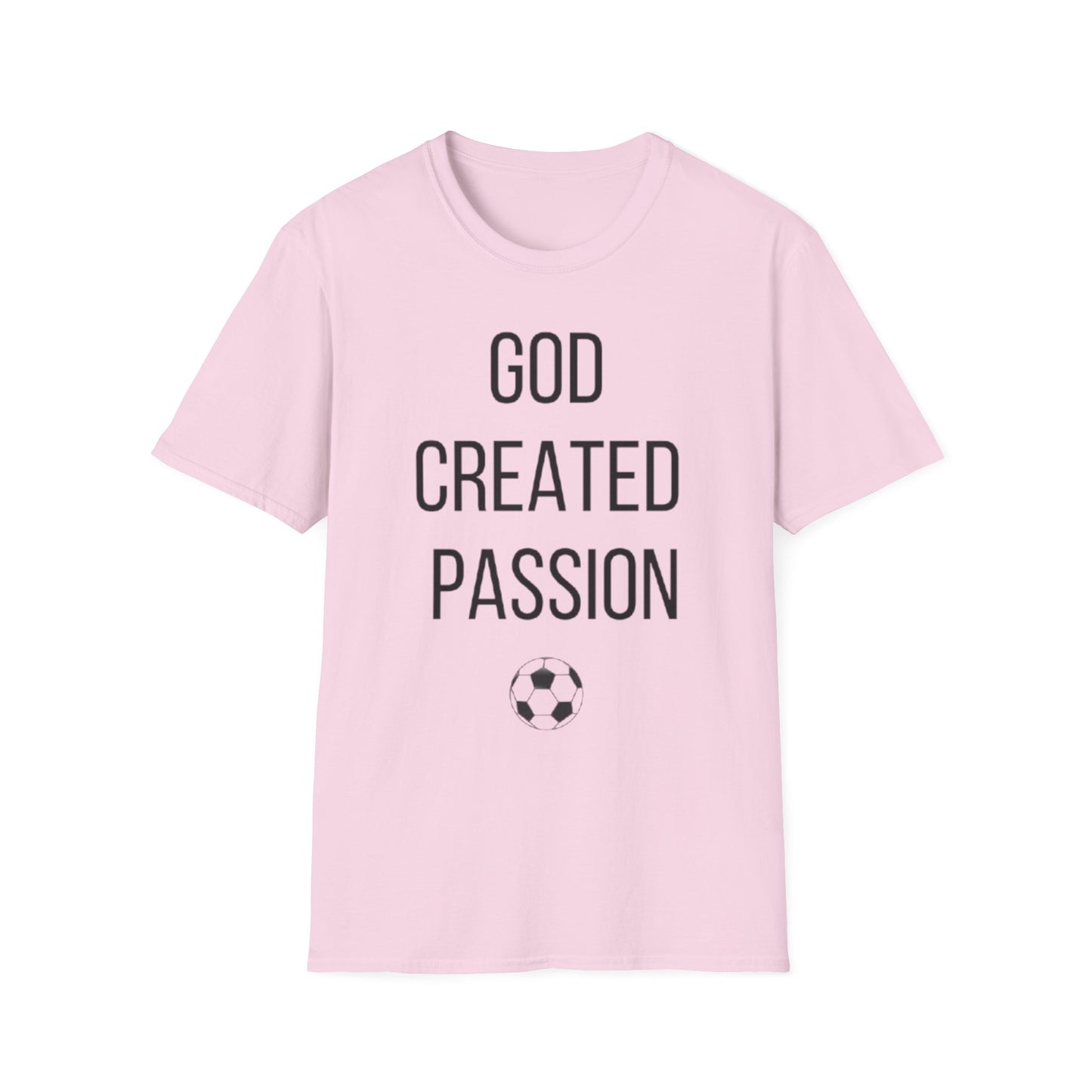 Soccer Lover Unisex T-Shirt - 'God Created Passion' Design