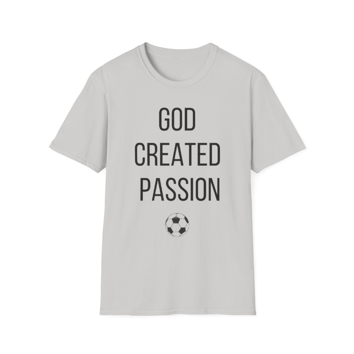 Soccer Lover Unisex T-Shirt - 'God Created Passion' Design