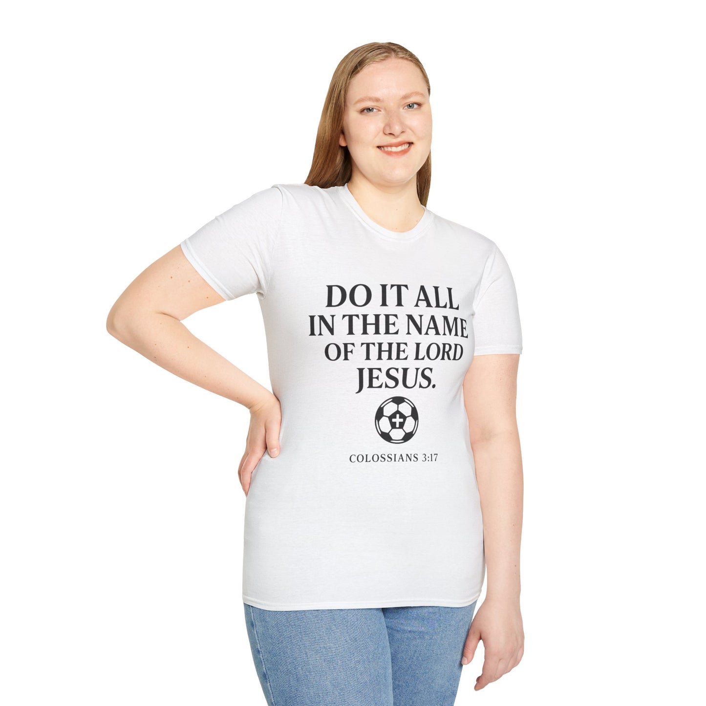 Do It All In The Name Of The Lord Jesus Tee — Colossians 3:17 | Heaven FC